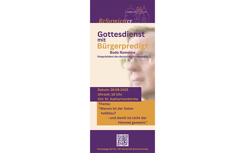 Am Sonntag, 28. September 2025 feiert die Ev.-reformierte Gemeinde Braunschweig einen öffentlichen Gottesdienst mit Bürgerpredigt.