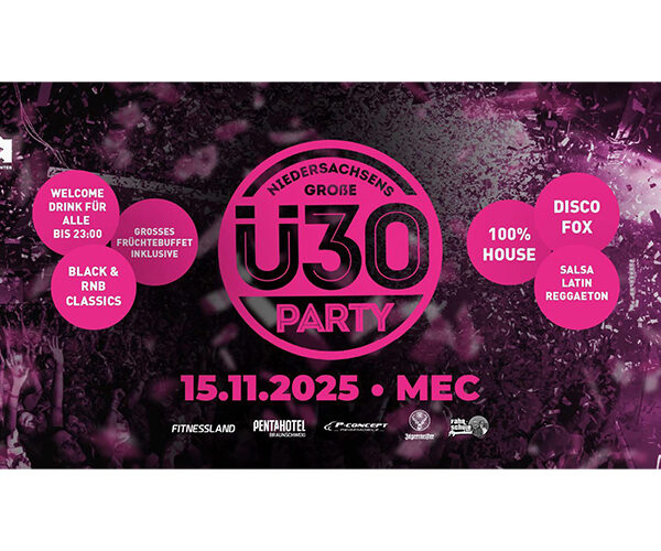 „Braunschweigs größte Ü30 Party – am 15.11. im MEC“