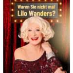 Das Kult:  „Waren sie nicht mal Lilo Wanders?“
