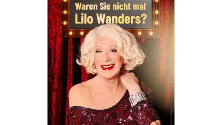 Das Kult:  „Waren sie nicht mal Lilo Wanders?“