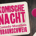 Der Comedy-Marathon in deiner Stadt am Dienstag, 24. Februar