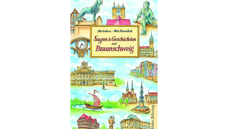 Sagen und Geschichten aus Braunschweig