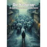 Freie Bühne Braunschweig e.V. zeigt: „Die Nashörner“